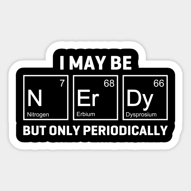 Periodically Nerdy Sticker by b34poison